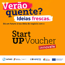 Candidaturas abertas: StartUP Voucher Innovate até 25 de agosto
